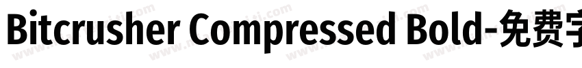 Bitcrusher Compressed Bold字体转换